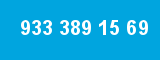 933 389 15 69 933 389 15 69